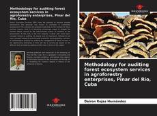 Capa do livro de Methodology for auditing forest ecosystem services in agroforestry enterprises, Pinar del Rio, Cuba 