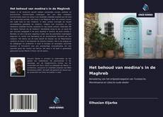 Bookcover of Het behoud van medina's in de Maghreb