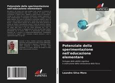 Portada del libro de Potenziale della sperimentazione nell'educazione elementare