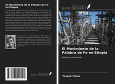 El Movimiento de la Palabra de Fe en Etiopía的封面