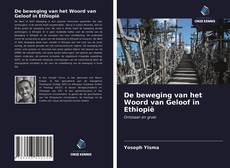 Bookcover of De beweging van het Woord van Geloof in Ethiopië