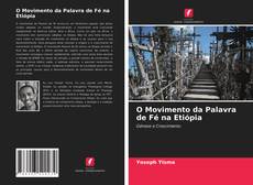 Buchcover von O Movimento da Palavra de Fé na Etiópia