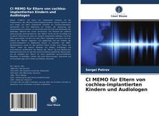 Buchcover von CI MEMO für Eltern von cochlea-implantierten Kindern und Audiologen