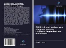 Bookcover of CI MEMO voor ouders van kinderen met een cochleair implantaat en audiologen