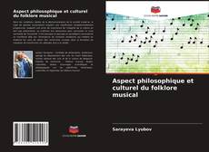 Couverture de Aspect philosophique et culturel du folklore musical