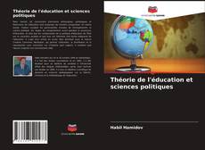 Couverture de Théorie de l'éducation et sciences politiques