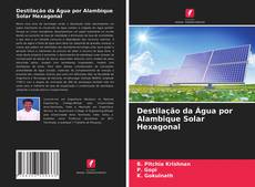 Обложка Destilação da Água por Alambique Solar Hexagonal