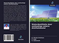 Bookcover of Waterdestillatie door zeshoekige solaire distillatieketel