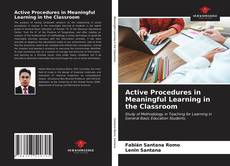 Bookcover of Active Procedures in Meaningful Learning in the Classroom