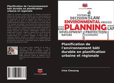 Couverture de Planification de l'environnement bâti durable en planification urbaine et régionale