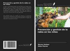 Bookcover of Prevención y gestión de la rabia en los niños