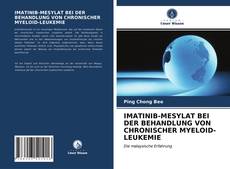 Portada del libro de IMATINIB-MESYLAT BEI DER BEHANDLUNG VON CHRONISCHER MYELOID-LEUKEMIE