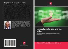 Bookcover of Impactos do seguro de vida: