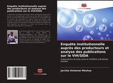 Portada del libro de Enquête institutionnelle auprès des producteurs et analyse des publications sur le VIH/SIDA