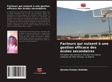 Buchcover von Facteurs qui nuisent à une gestion efficace des écoles secondaires