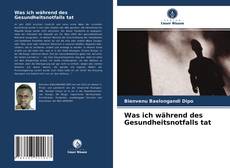 Portada del libro de Was ich während des Gesundheitsnotfalls tat