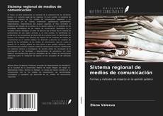 Bookcover of Sistema regional de medios de comunicación