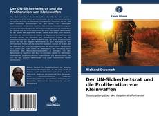 Capa do livro de Der UN-Sicherheitsrat und die Proliferation von Kleinwaffen 