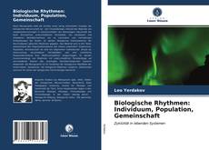 Portada del libro de Biologische Rhythmen: Individuum, Population, Gemeinschaft