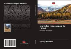 Couverture de L'art des montagnes de l'Altaï