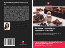 Bookcover of Atividade fungicida da nanoemulsão Ba-har