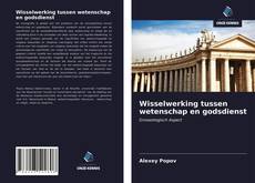 Bookcover of Wisselwerking tussen wetenschap en godsdienst