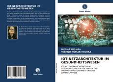 Portada del libro de IOT-NETZARCHITEKTUR IM GESUNDHEITSWESEN