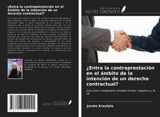 Обложка ¿Entra la contraprestación en el ámbito de la intención de un derecho contractual?