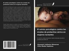 Capa do livro de El estrés psicológico contra los niveles de prolactina sérica en mujeres lactantes 