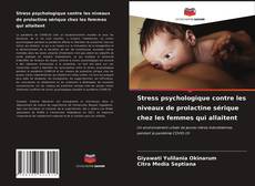 Обложка Stress psychologique contre les niveaux de prolactine sérique chez les femmes qui allaitent