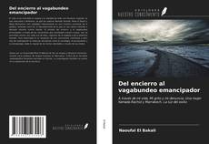 Portada del libro de Del encierro al vagabundeo emancipador