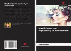 Capa do livro de Mindfulness and impulsivity in adolescence 