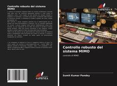 Copertina di Controllo robusto del sistema MIMO