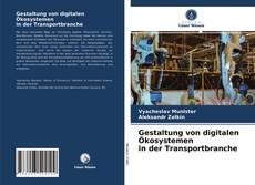 Buchcover von Gestaltung von digitalen Ökosystemen in der Transportbranche
