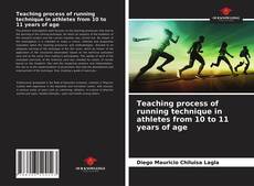 Teaching process of running technique in athletes from 10 to 11 years of age kitap kapağı