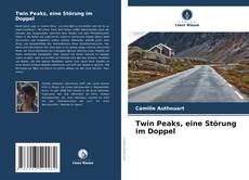 Buchcover von Twin Peaks, eine Störung im Doppel