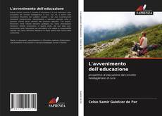 Bookcover of L'avvenimento dell'educazione