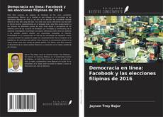 Copertina di Democracia en línea: Facebook y las elecciones filipinas de 2016