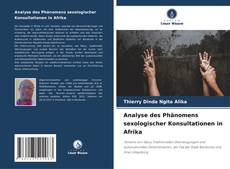 Analyse des Phänomens sexologischer Konsultationen in Afrika的封面