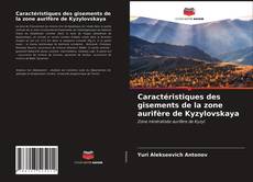 Buchcover von Caractéristiques des gisements de la zone aurifère de Kyzylovskaya