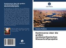 Portada del libro de Kontroverse über die großen nordamerikanischen Wasserkraftprojekte