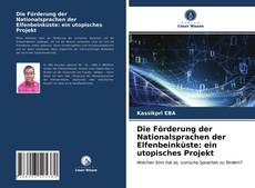 Portada del libro de Die Förderung der Nationalsprachen der Elfenbeinküste: ein utopisches Projekt