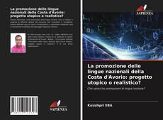 Portada del libro de La promozione delle lingue nazionali della Costa d'Avorio: progetto utopico o realistico?