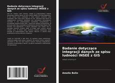 Bookcover of Badanie dotyczące integracji danych ze spisu ludności INSEE z GIS