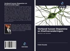 Couverture de Verband tussen Dopamine en Eiwitveranderingen