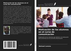 Bookcover of Motivación de los alumnos en el curso de comunicación