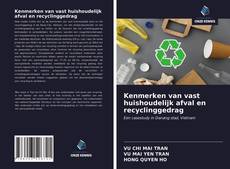 Bookcover of Kenmerken van vast huishoudelijk afval en recyclinggedrag