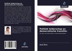 Bookcover of Politiek leiderschap en democratische transitie: