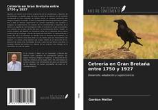 Borítókép a  Cetrería en Gran Bretaña entre 1750 y 1927 - hoz