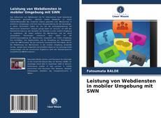 Couverture de Leistung von Webdiensten in mobiler Umgebung mit SWN